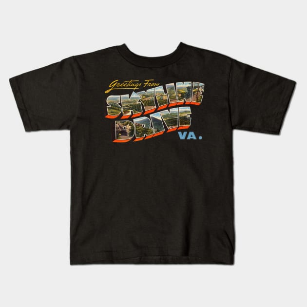 Greetings from Skyline Drive Virginia Kids T-Shirt by reapolo